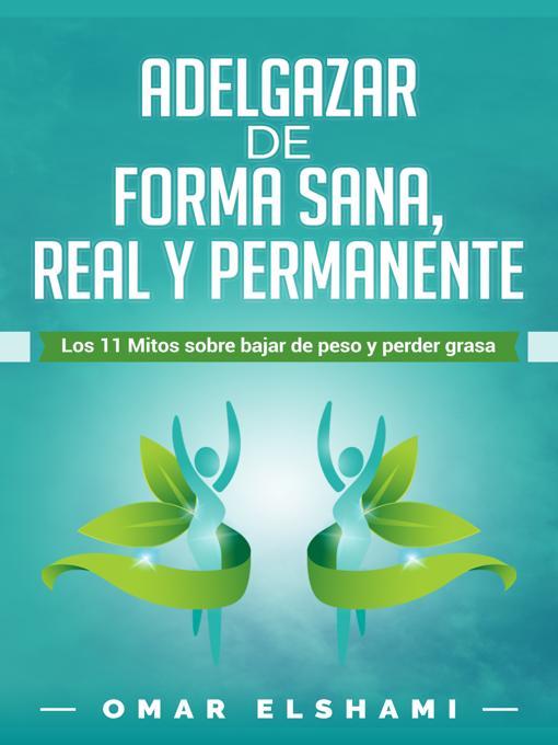 Title details for Adelgazar de forma Sana, Real y Permanente by Omar Elshami - Available